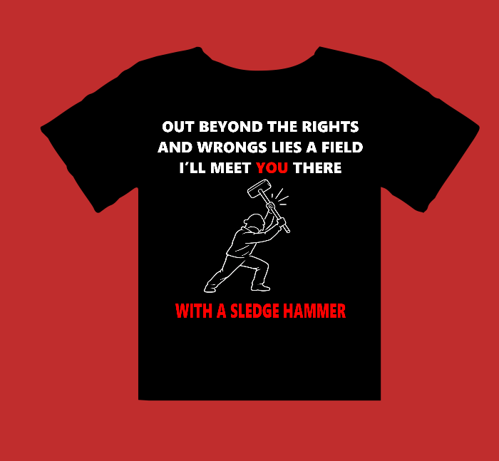 Out Beyond the Rights and Wrongs